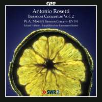 Rosetti: Bassoon Concertos Vol. 2